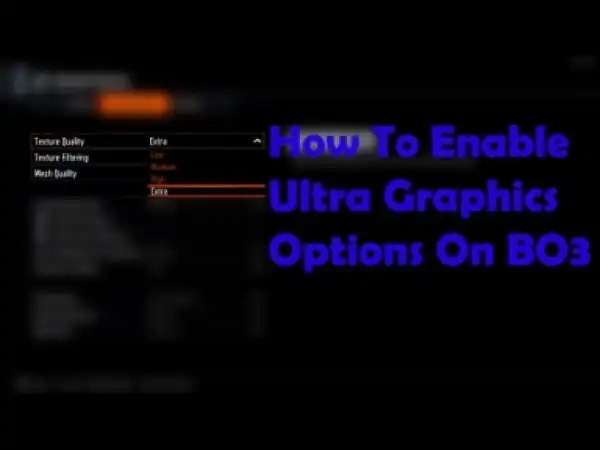 Video: How To Unlock Ultra Settings For BO3